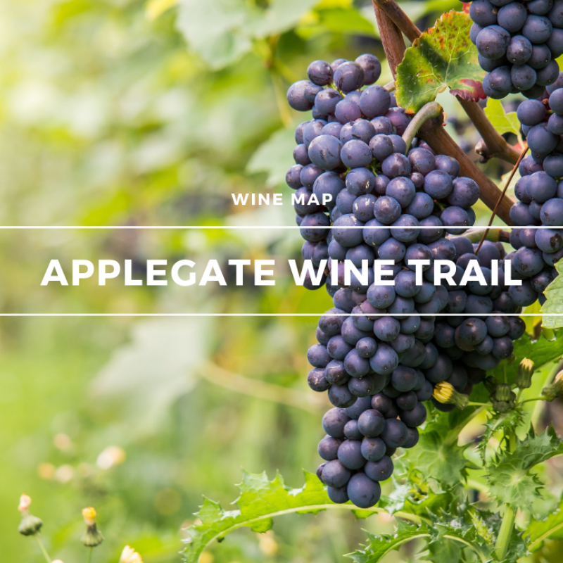 Applegate Wine Trail A perfect tour of Oregon's Applegate Valley