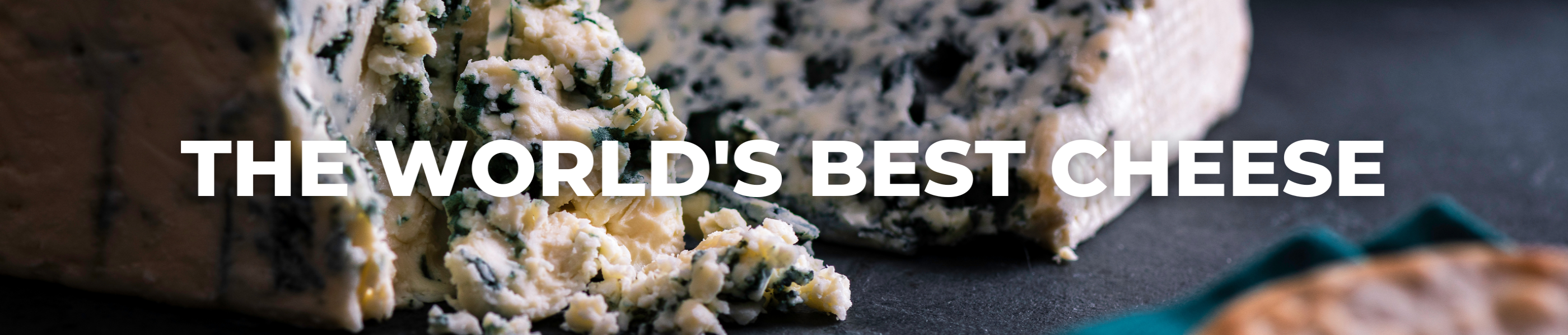 Blog header, the world's best cheese