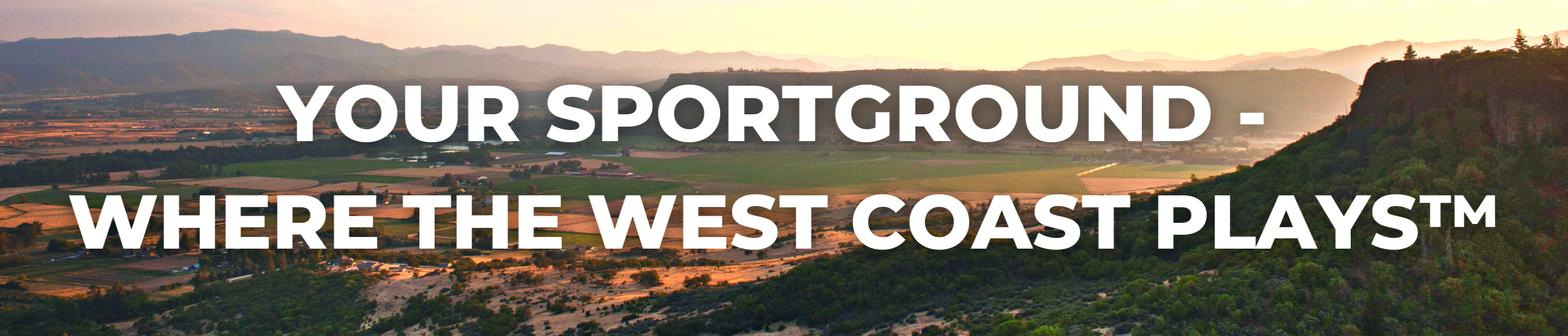 Your Sportground - Where the West Coast Plays™